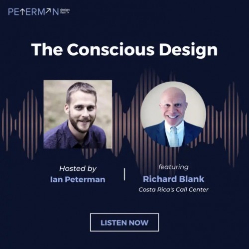 The Conscious Design podcast guest Richard Blank Costa Rica's Call Center
